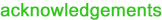 acknowledgements